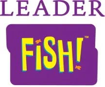 Leader FISH! is for leaders that are alive.