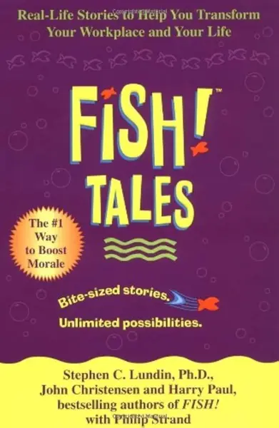 FISH! TALES is about putting the FISH! philosophy into PLAY in 12 weeks. How about that?