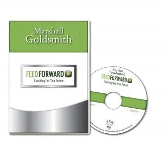 Feedforward is presented by Marshall Goldsmith as a complete map of the city. You will receive help to get where you want to go and where you want to be in your relationships.