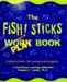 The FISH! STICKS PLAYbook er rejseguiden for deltageren. Rejsemålet er HOLD LIV I FISH!