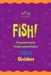 Vælg den danske version af FISH! guiden, når du skal præsentere en herlig fremtid.