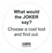 Place the MEETING JOKER in the middle of your meeting table, so that everybody always have the opportunity to 'invite' the JOKER into your meeting. Everyone can now express their views, ideas and input - completely free of prejudice. The MEETING JOKER is so full of JOKERS.