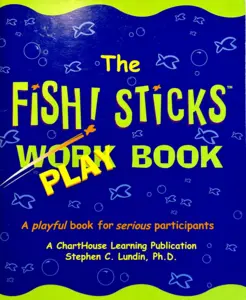 The FISH! STICKS PLAYbook