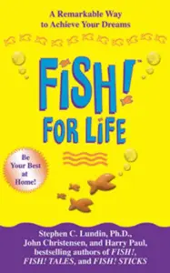 FISH! FOR LIFE the book