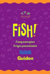 FISH! guide til lederen, underviseren og facilitatoren - trykt eller elektronisk - fuld af gør-det-selv teamøvelser, test, planer og historier